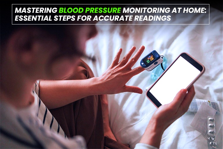 Mastering Blood Pressure Monitoring at Home